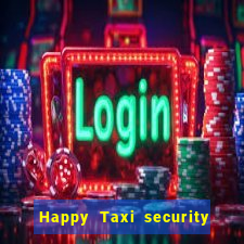 Happy Taxi security password road 96 happy